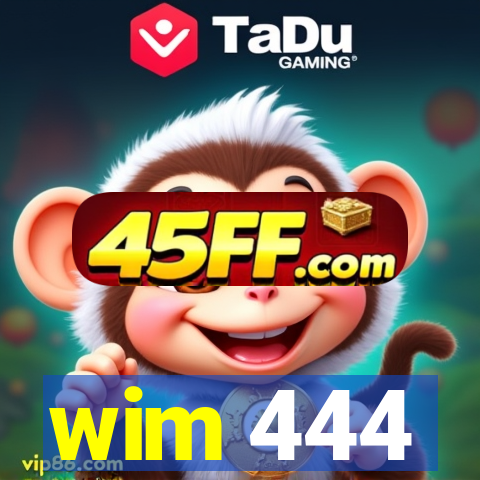 wim 444